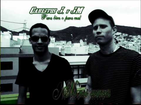 No nos conoces - Carlitos J & JM