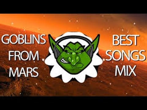 Goblins from Mars Gaming Music Mix  Best Songs 2016【1 HOUR】