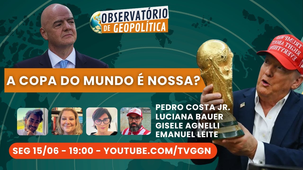 A Copa do Mundo é nossa? | Observatório de Geopolítica - 15/06/2026