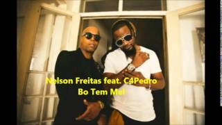Nelson Freitas feat  C4Pedro -  Bo Tem Mel