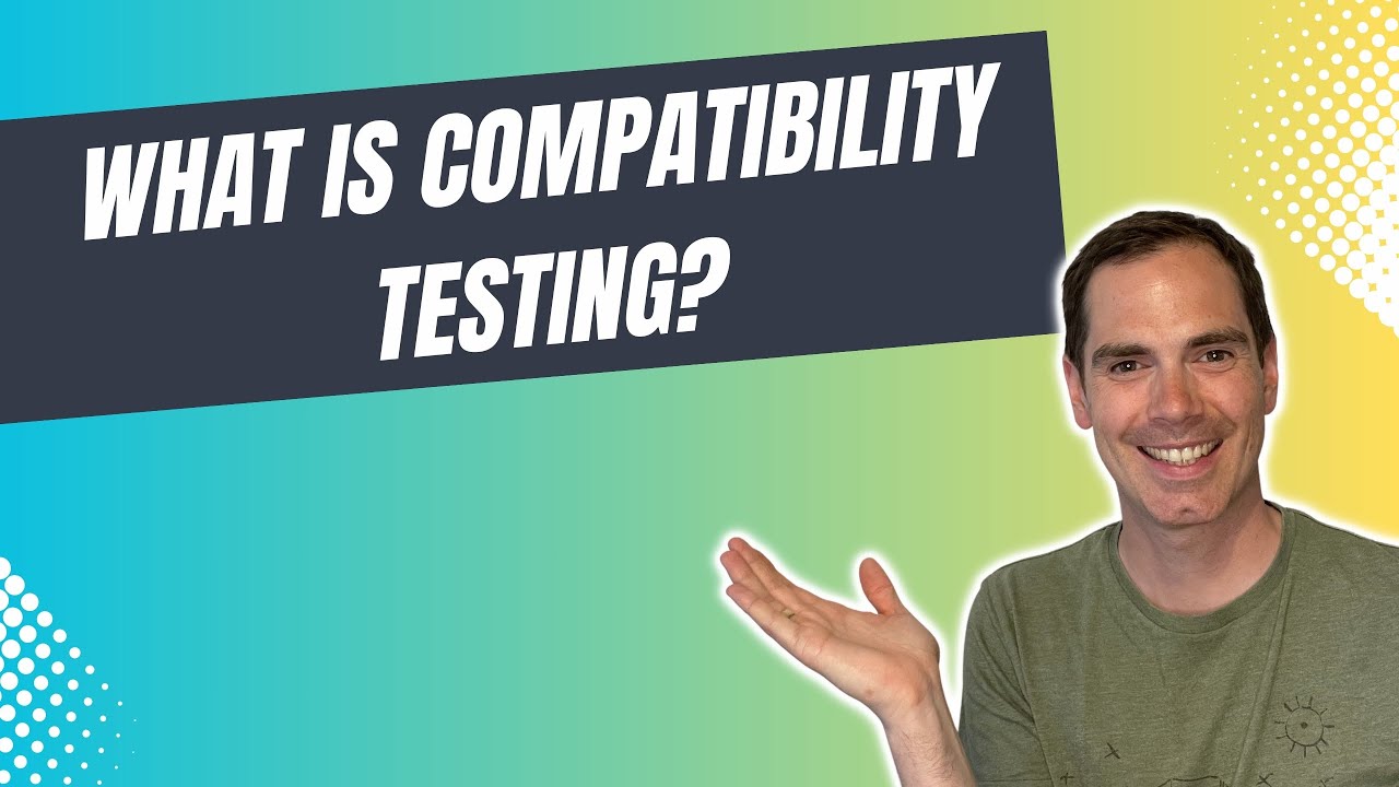 What is Compatibility Testing?