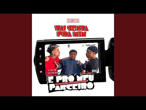 VAI SENTA PRA MIM E PRO MEU PARCEIRO - (SLOWED)