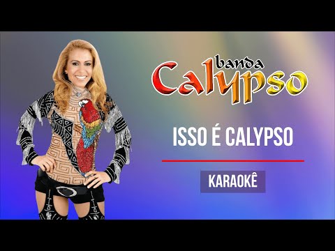 Isso é Calypso - Banda Calypso