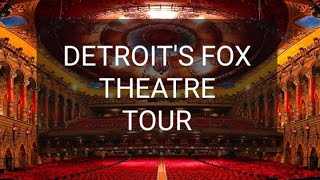 DETROIT’S FOX THEATRE: AN INSIDE LOOK