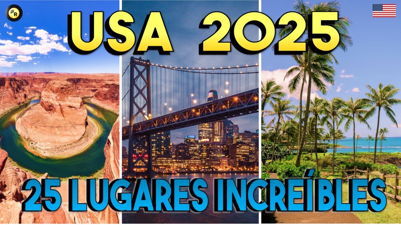 Los 25 Mejores Lugares Para Visitar en Los Estados Unidos