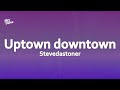 Stevedastoner Uptown Downtown Tiktok Song