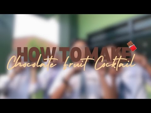 Procedure Text : How To Make Chocolate Fruit Cocktail