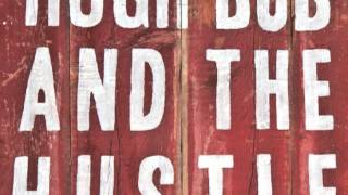 Passenger Side by Hugh Bob and The Hustle