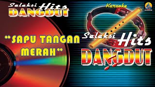 Download lagu Yus Yunus - Sapu Tangan Merah (Karaoke) - Seleksi Hits Dangdut mp3