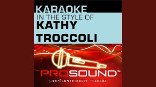 Tell Me Where It Hurts (Karaoke Instrumental Track) (In the style of Kathy Troccoli)