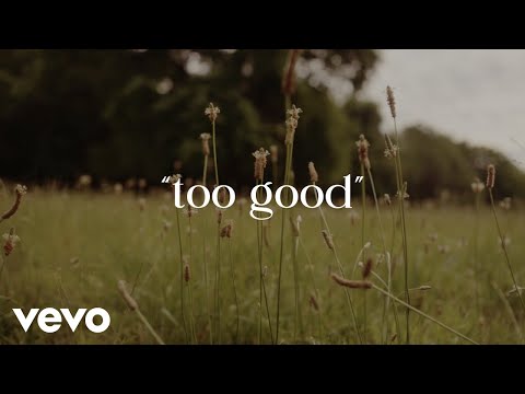 Video thumbnail for Too Good