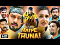 Natpe Thunai Full Movie Review Details Hiphop Tamizha Adhi Anagha Maruthora Parthiban Desingu