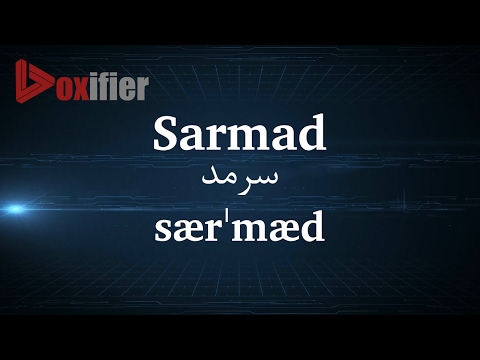 How to Pronunce Sarmad (سرمد) in Persian (Farsi) - Voxifier.com