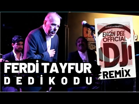 Ferdi Tayfur ft. Dj Engin Dee - Dedikodu / Remix