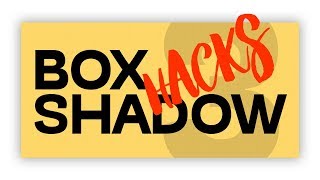 3 Fun Box Shadow Hacks