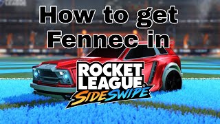 How to get Fennec in Rocket League side swipe! #1