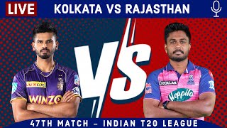 LIVE: Kolkata Vs Rajasthan, 47th Match | KKR vs RR Live Scores & Hindi Commentary | Live - IPL 2022