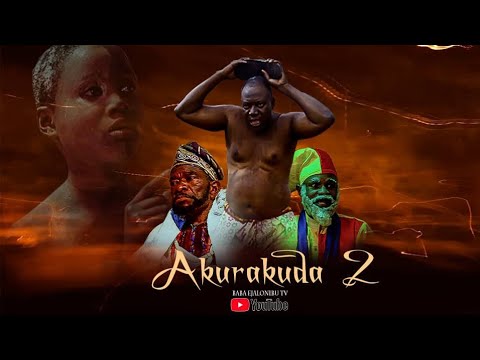 Latest yoruba movie AKURAKUDA PART 2 Staring Oladimeji Azeez A k A Babaejalonibu olasem Ikimot Ola..