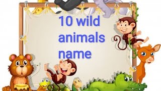 10 wild animals name in hindi and english   make by jigyasa