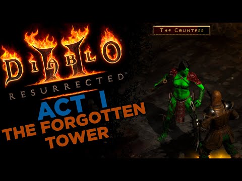 Act 1 - The Forgotten Tower | Diablo II: Resurrected