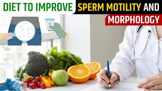 Diet To Improve Sperm Motility And Morphology | Dr. Health