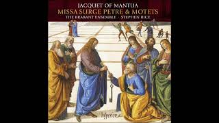 Jacquet of Mantua Missa Surge Petre