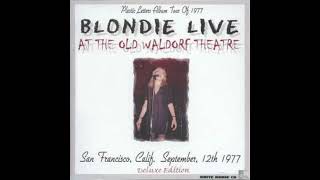 Blondie - Live at the Old Waldorf 1977-09-21 (Late Show)