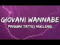 Pinguini Tattici Nucleari - Giovani Wannabe (Testo/Lyrics)