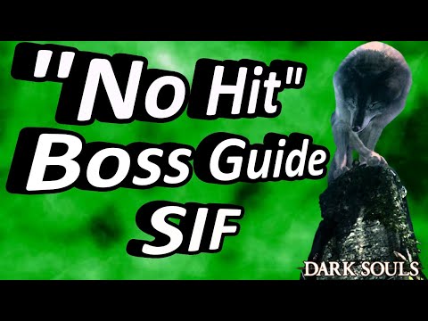 How to "No Hit" Great Grey Wolf Sif - A Detailed Boss Guide (Dark Souls)
