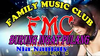 Download lagu Burungpun Ingat Pulang_Remik NADA WANITA || By Nia Daniaty || KARAOKE KN7000 FMC mp3
