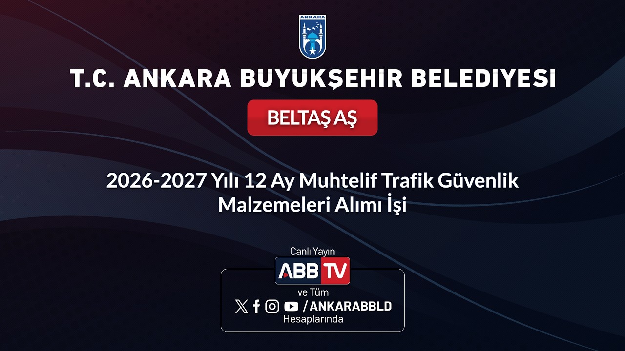BELTAŞ AŞ - 2026-2027 Yılı 12 Ay Muhtelif Trafik Güvenlik Malzemeleri Alımı işi