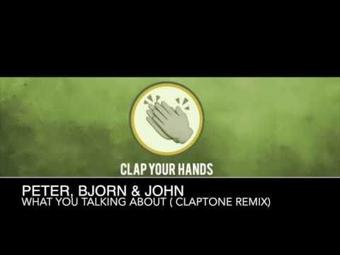 Peter, Bjorn & John - What You Talking About (Claptone Remix)