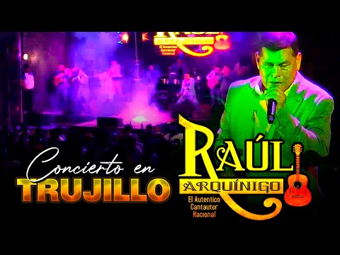 RAUL AQUINIGO "Aniversario 2023" - Concierto Completo | TRUJILLO