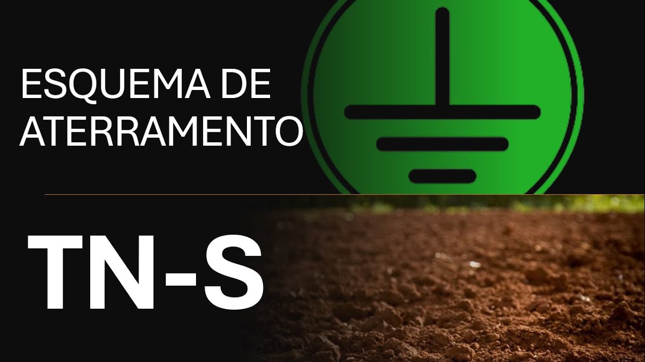 ATERRAMENTO TN-S, aprenda isso e eleve o seu nível profissional!