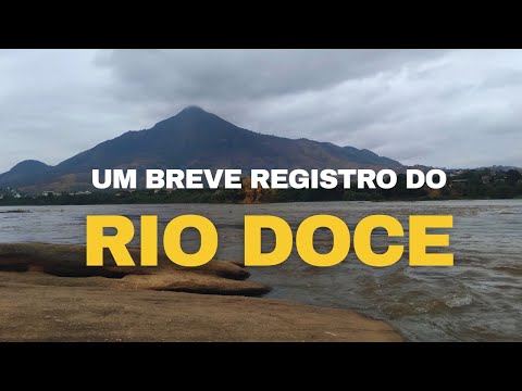 UM BREVE REGISTRO DO RIO DOCE #minasgerais #sudeste #naturezabrasileira