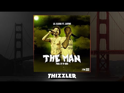 Lil Slugg ft. Likybo - The Man (Prod. VP Rube) [Thizzler.com Exclusive]