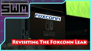 Revisiting The Nintendo Switch Foxconn Leak