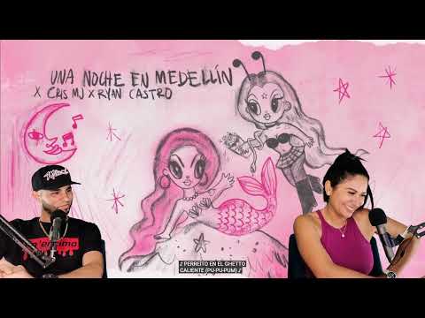KAROL G, Cris Mj, Ryan Castro - UNA NOCHE EN MEDELLÍN {Reaccion/Podcast}