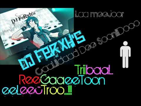dJFeRxh'S - EXITOS DE PERREO Y CUMBIATON 2010 - 2011