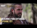 Resurrection Ertugrul Season 4 Episode 327