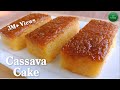 Easy Cassava Cake Recipe Cassava Cake Using Fresh Cassava How To Cook Cassava Cake
