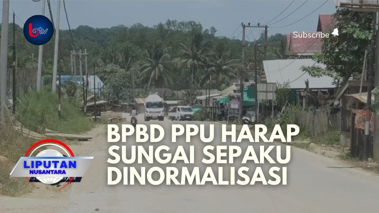 BPBD PPU HARAP SUNGAI SEPAKU DINORMALISASI