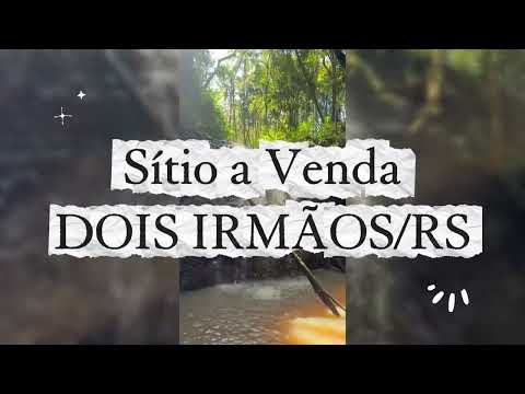 A VENDA - Chácara com cascata em Dois Irmãos/RS