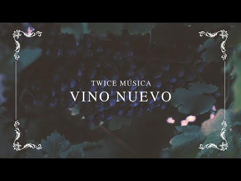 TWICE MÚSICA - Vino Nuevo (Hillsong Worship - New Wine en español)