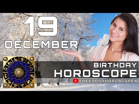 December 19 - Birthday Horoscope Personality