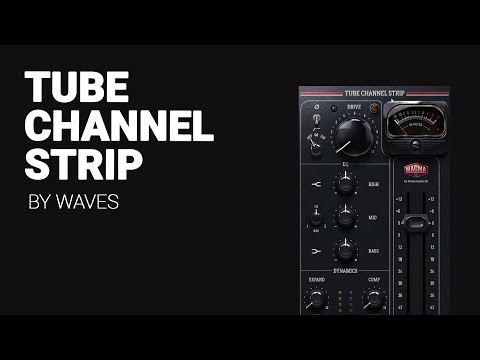 The Waves MAGMA Tube Channel Strip - in depth