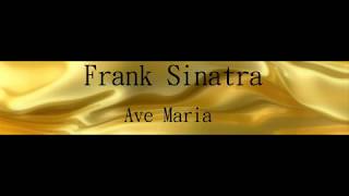 Frank Sinatra - Ave Maria