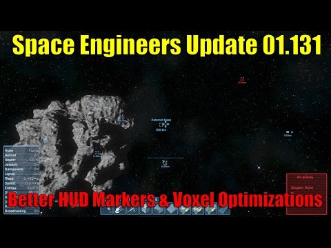 Space Engineers - Update 01.131 - Better HUD Markers & Voxel Optimizations