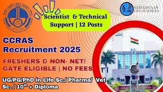 CCRAS Recruitment 2025 | Scientist & Technical Posts | Freshers | No Fees | 12 Vacancies