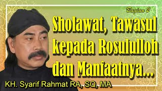 Download lagu berSholawat, Tawasul kepada Rosululloh oleh KH. Syarif Rahmat RA, SQ, MA (bagian 2) mp3 Download lagu berSholawat, Tawasul kepada Rosululloh oleh KH. Syarif Rahmat RA, SQ, MA (bagian 2) mp3